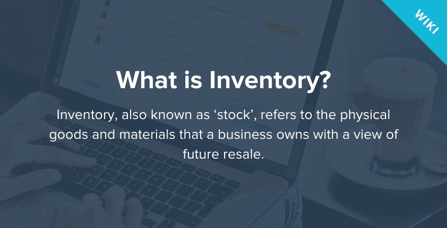 What is Inventory?